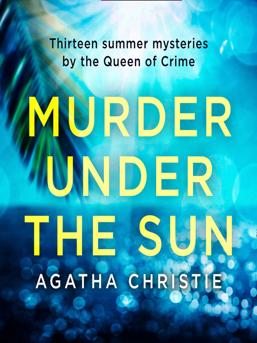 Nimiön Murder Under the Sun lisätiedot, tekijä Agatha Christie - Saatavilla